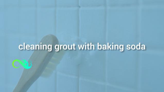 Read Article: Best way to Cleaning grout with baking soda 