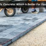 Paving Vs. Concrete: Which Is Better For Your Home?