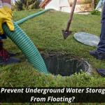How To Prevent Underground Water Storage Tanks From Floating?