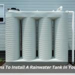 5 Reasons To Install A Rainwater Tank In Your Home