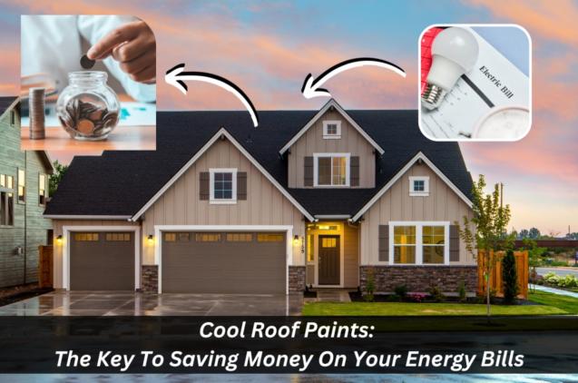 Read Article: Cool Roof Paints: The Key to Saving Money on Your Energy Bills