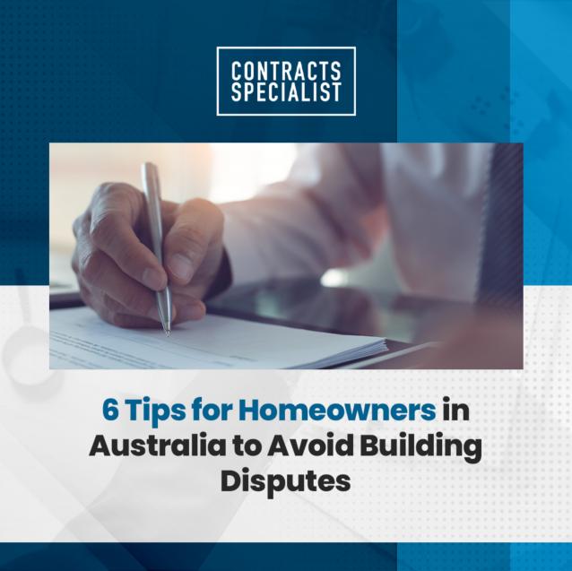 Read Article: 6 Tips for Homeowners in Australia to Avoid Building Disputes