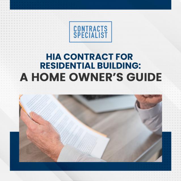 HIA Contract for Residential Building: A Home Owner’s Guide