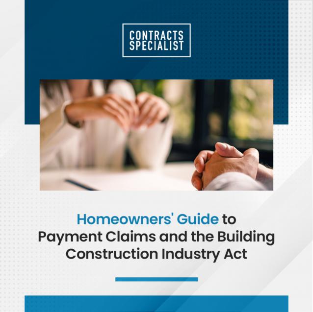 Homeowners' Guide to Payment Claims and the Building Construction Industry Act