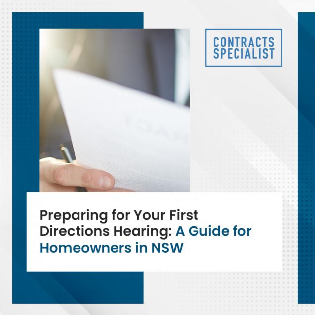 Read Article:  Preparing for Your First Directions Hearing: A Guide for Homeowners in NSW