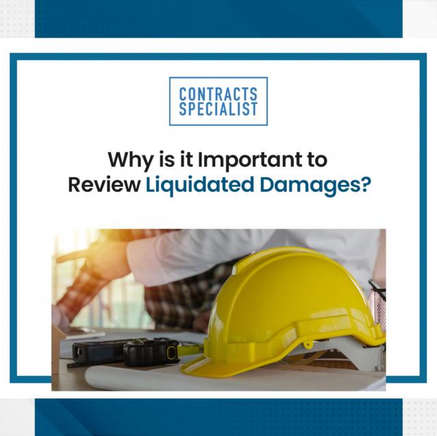 Read Article:  Why is it Important to Review Liquidated Damages?
