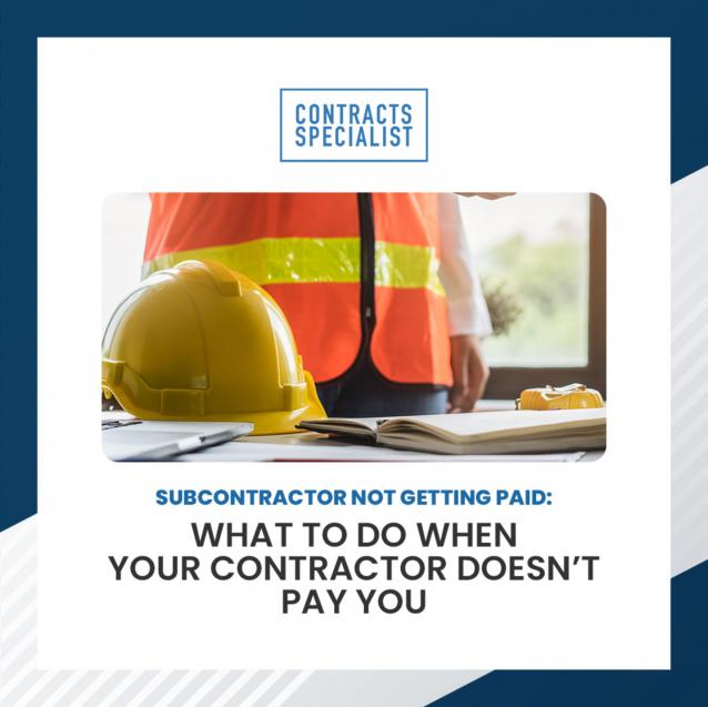 Subcontractor Not Getting Paid: What To Do When Your Contractor Doesn’t Pay You