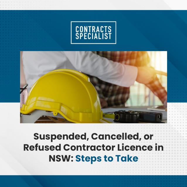 Read Article: Suspended, Cancelled, or Refused Contractor Licence in NSW: Steps to Take