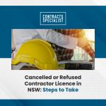 Suspended, Cancelled, or Refused Contractor Licence in NSW: Steps to Take