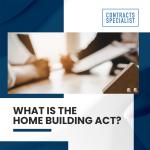 What is the Home Building Act?
