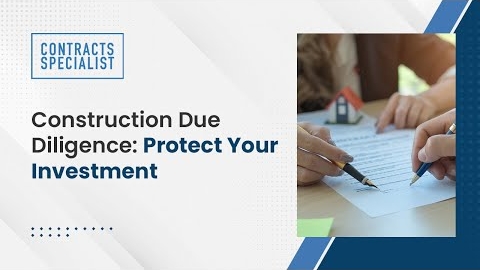 Watch Video: Construction Due Diligence: Protect Your Investment