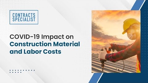 Watch Video: COVID-19 Impact on Construction Material and Labor Costs