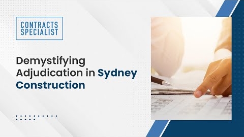 Watch Video: Demystifying Adjudication in Sydney Construction