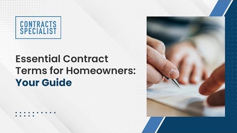 Watch Video: Essential Contract Terms for Homeowners: Your Guide