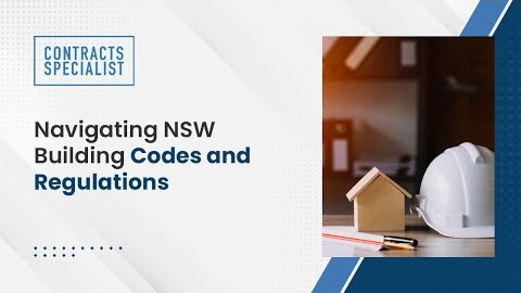 Watch Video : Navigating NSW Building Codes and Regulations