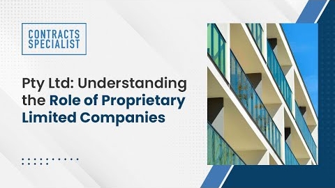 Watch Video :  Pty Ltd: Understanding the Role of Proprietary Limited Companies