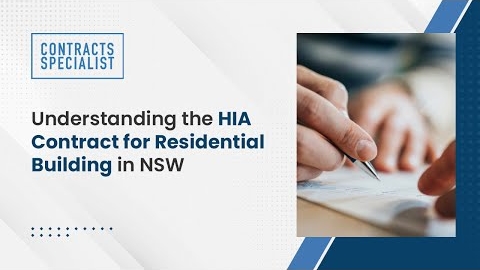 Watch Video : Understanding the HIA Contract for Residential Building in NSW