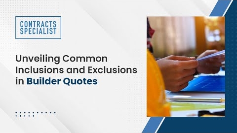 Watch Video: Unveiling Common Inclusions and Exclusions in Builder Quotes