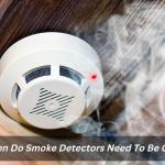 How Often Do Smoke Detectors Need To Be Checked?