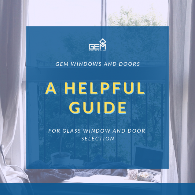 View Article: A Helpful Guide for Glass Window and Door Selection