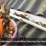 Common Mistakes To Avoid When Cleaning Your Home's Roof