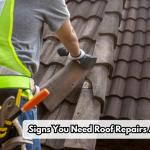 Signs You Need Roof Repairs ASAP