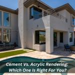 Cement Vs. Acrylic Rendering: Which One Is Right For You?
