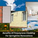 Benefits Of Polystyrene Cladding For Springtime Renovations