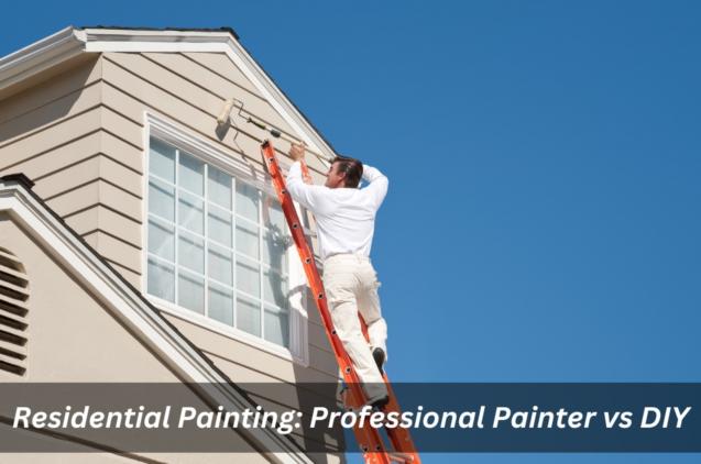 Read Article: Residential Painting: Professional Painter vs DIY