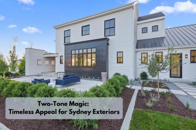 Read Article: Two-Tone Magic: Timeless Appeal for Sydney Exteriors