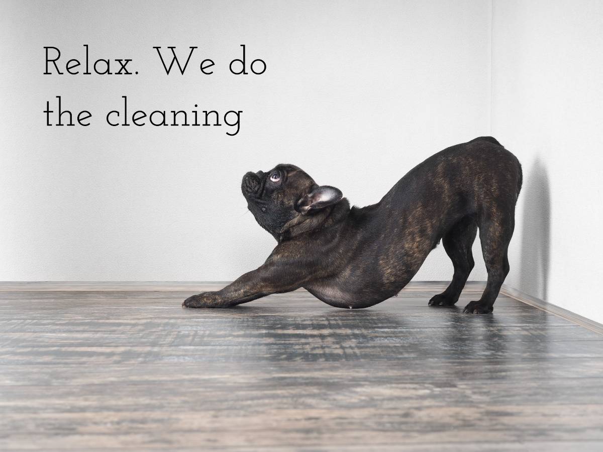 Relax. We do the cleaning 