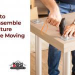 How to Disassemble Furniture Before Moving