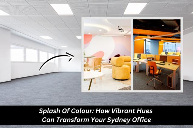 Read Article: Splash Of Colour: How Vibrant Hues Can Transform Your Sydney Office