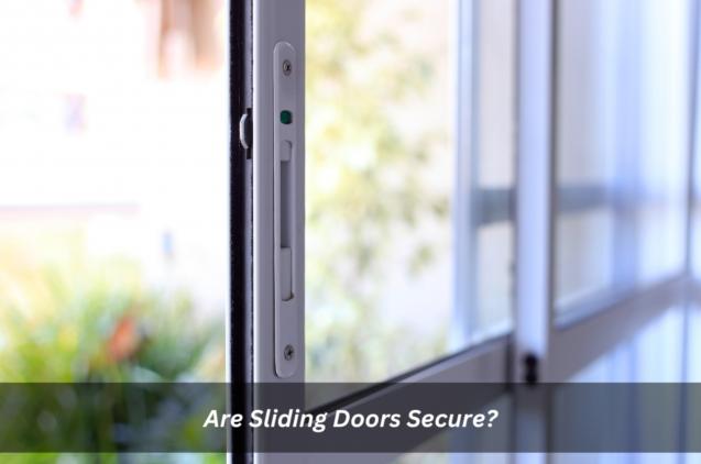 Read Article: Are Sliding Doors Secure?