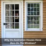 Why Do Australian Houses Have Bars On The Windows?