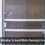 Common Mistakes To Avoid While Choosing A Screen Door