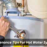Maintenance Tips For Hot Water Systems