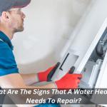 What Are The Signs That A Water Heater Needs To Repair?
