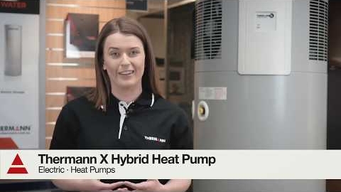 Watch Video : How Thermann X Hybrid Works - Sydney Hot Water Systems