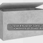Read Article: Sunproof & Dustproof: Sydney's Guide to Weatherproof Outdoor Boxes