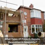 What Types Of Projects Require Excavation In Newcastle?