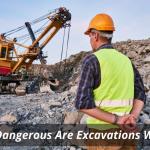 How Dangerous Are Excavations Works?